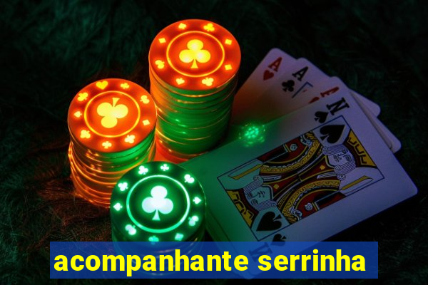 acompanhante serrinha